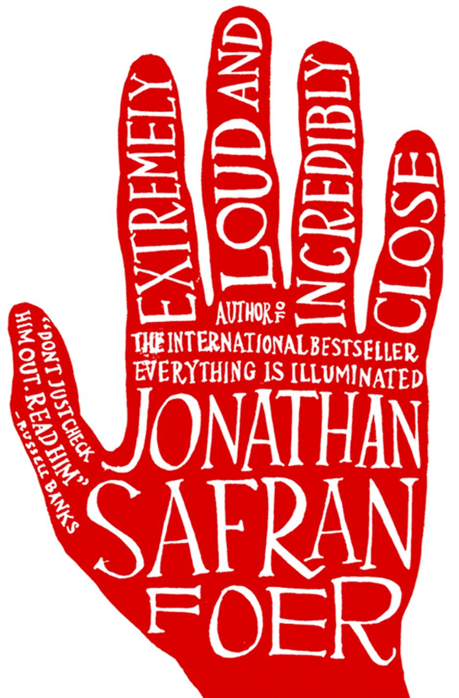 EXTREMELY LOUD AND INCREDIBLY CLOSE," by Jonathan Safran Foer, is the ...